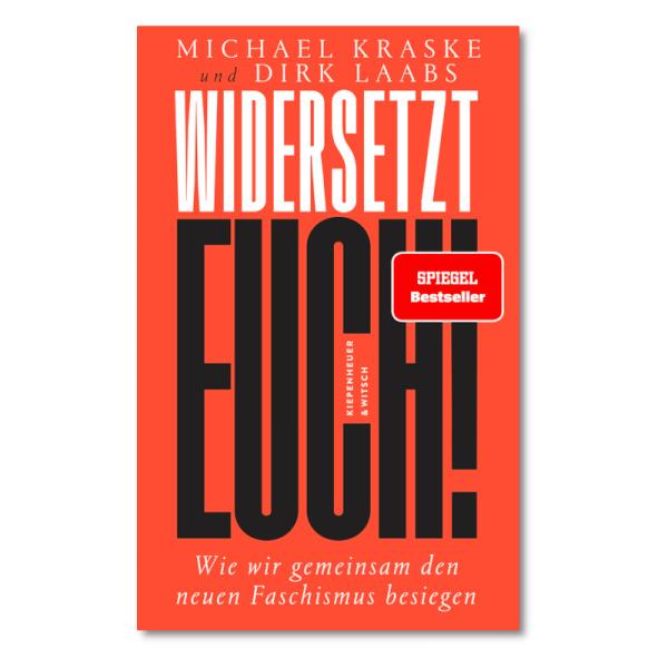 Michael Kraske & Dirk Laabs "Widersetzt euch!"